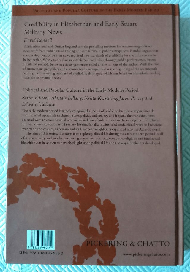 CREDIBILITY IN ELIZABETHAN AND EARLY STUART MILITARY NEWS by David Randall   No.1  1st Edition Hardback